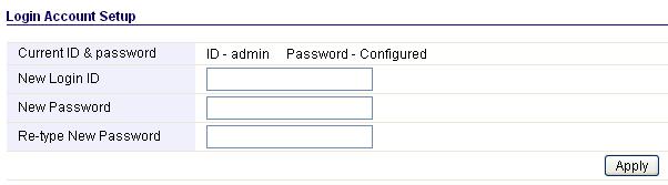 Please go to System Admin Setup change the password required to log into your Router. New Login ID: type in the name that you use to login the web interface of the router or change a new one.