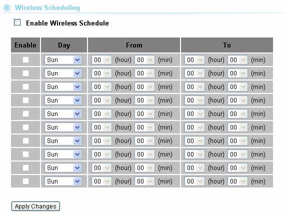4. Wireless Settings 4.7 Wireless Scheduling Wireless -> Wireless Scheduling Check the box to enable the schedule function.