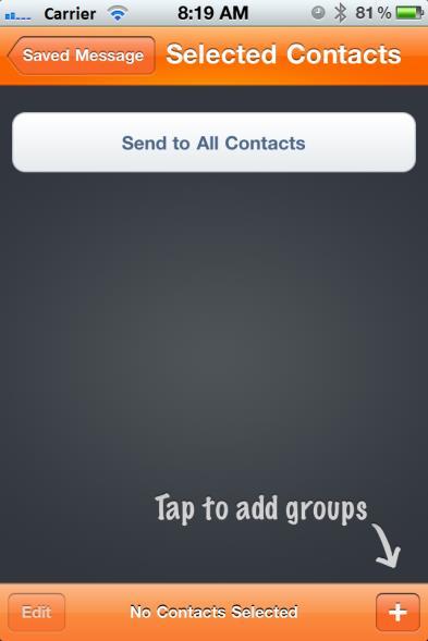 To send the message to everyone, tap the Send to All Contacts button at the top of the screen. 7.