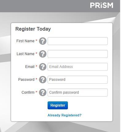 1. The email should contain a button with a unique URL that links back to the PRiSM registration webpage, (some email clients will restrict the link, so you may need to cut & paste the link into your