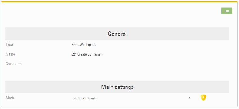 6.4.3 Create Knox container Configuration Navigate to Organization > Configurations > Add then select Knox Workspace Add a memorable name to the Configuration setting then select the Create container