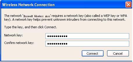 If prompted, enter the password/network key for your wireless network and click the Connect button. 3.