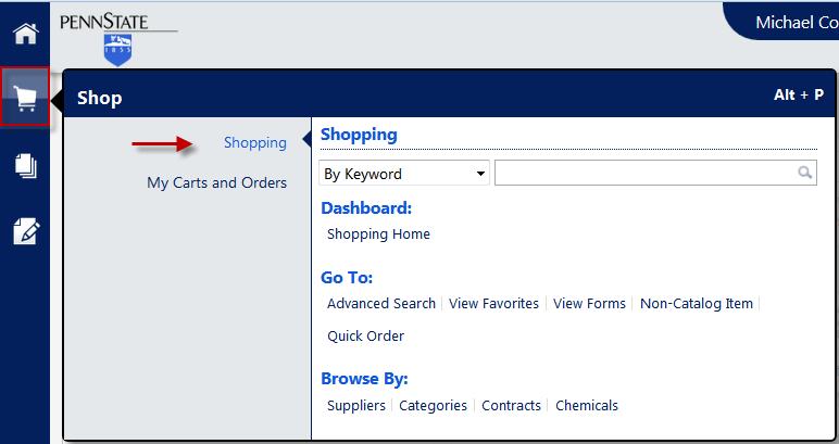 32 Shop Menu The Shop Menu contains options related to shopping tasks, including: search options, access to the catalog shopping home page, forms, favorites, and access to Active, Draft