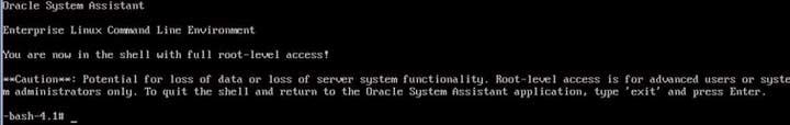 Caution Possible loss of data or loss of Oracle System Assistant functionality. Only advanced users or system administrators should access and use the Oracle System Assistant shell.