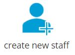 You ll see you re listed as an administrator in the staff list, alnong with any other staff members click the Create new staff icon underneath the table to enter a new coach s details.