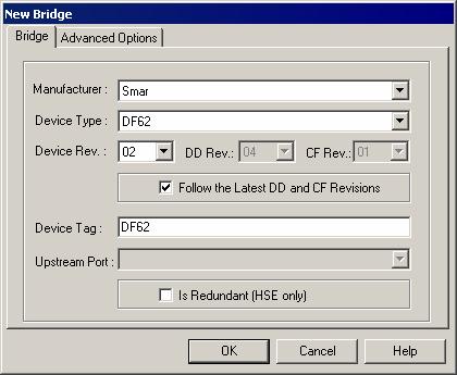 Creating a Foundation Fieldbus Configuration Adding the Bridge In the HSE Network 2 window, right-click the HSE Network 2 icon, select New and click Bridge. The New Bridge dialog box will open.