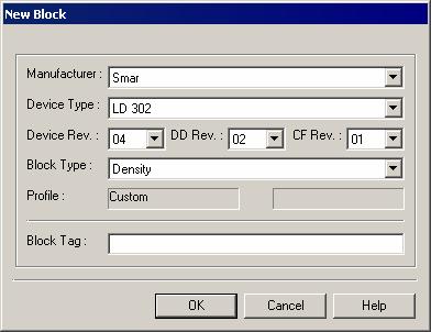 Plant Configuration Function Blocks Creating Blocks in the Control Module Right-click the control module icon on the Process Cell window and click New Block. The New Block dialog box will open.
