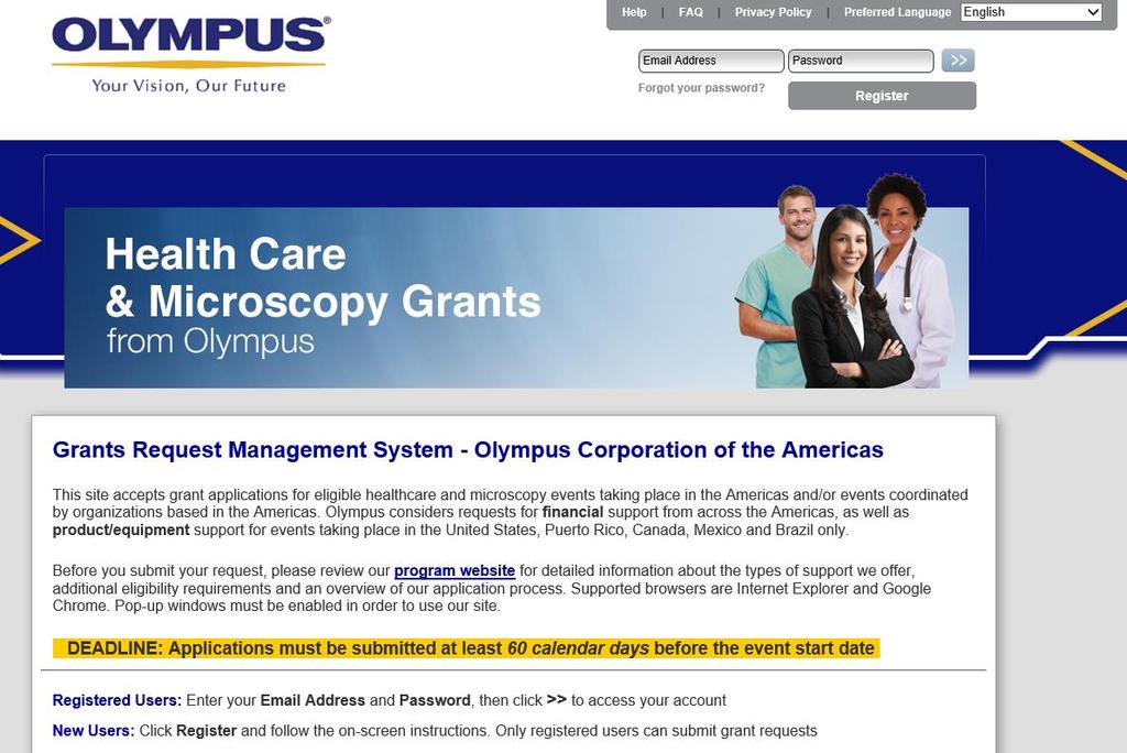 Getting Started To create a user account, begin by selecting your Preferred Language, then click Register. Olympus Grants Request Management System > Home Page U.S./Canadian Requestors: You must select English.