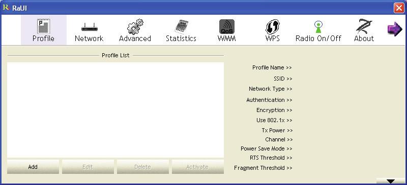 2-2-1-3 Add an Access Point to Profile If you will connect to some specific wireless access point frequently, you can add their information to the profile.