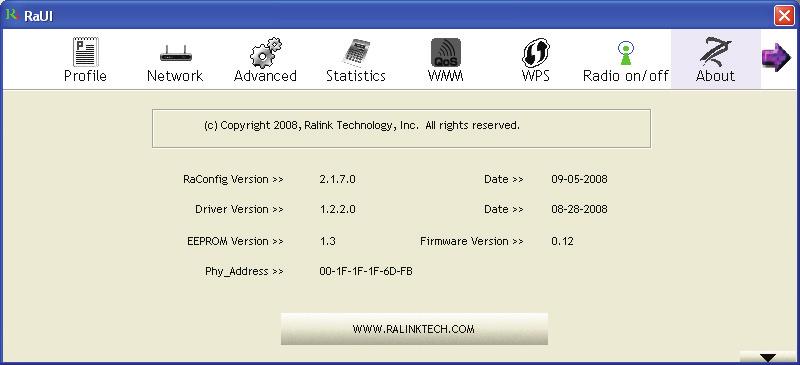 2-9 About The About tab provides you the information about version number of the configuration utility, driver, and other important information about your wireless network card.