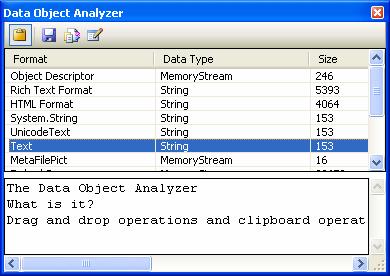 The Data Object Analyzer Drag-and-drop operations and clipboard operations both work with objects that implement the IDataObject interface. Data objects contain [1.
