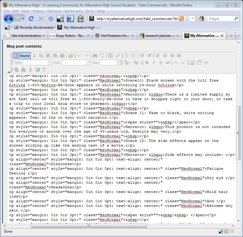 Building a Blog Insert HTML code Pressing the source button again shows your work again. Selecting the source button shows you the html formatting for the page.