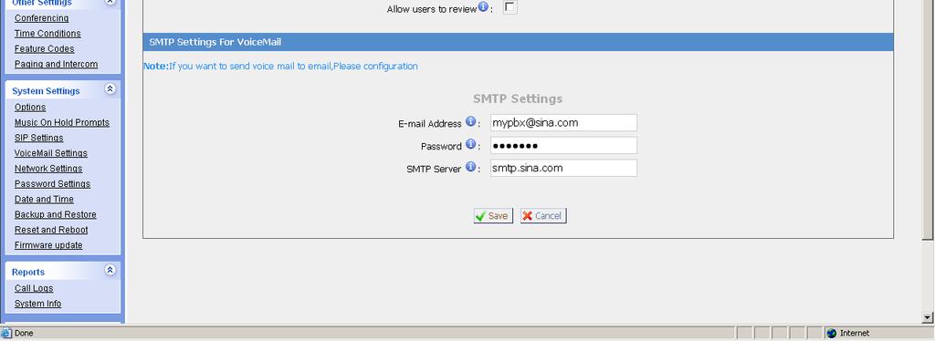 SMTP Settings for Voicemail E-mail Address The E-mail Address that MyPBX will use to send voicemail to users email. Password The E-mail password.