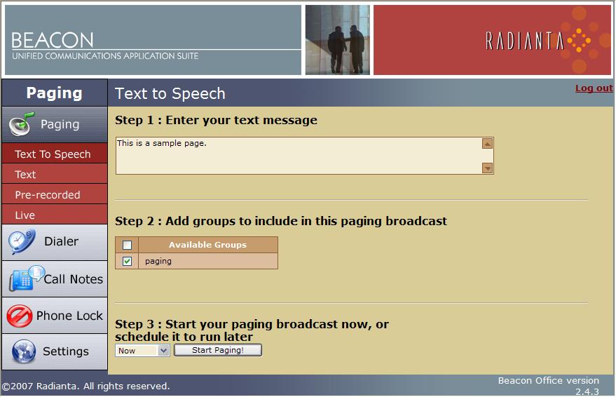 Radianta Beacon Office Page 28 Figure 40 : Text-To-Speech paging Pre-Recorded paging presents a similar menu which provides the ability to select a message which was previously recorded through the