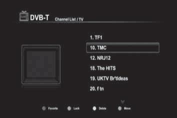 DVB-T Function 1)Channel list: You can set favorite channels, lock, delete and move channels in your channel list. RED will delete programs, GREEN will lock chosen programmes.