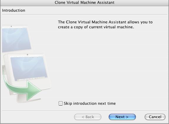 238 Parallels Desktop for Mac User Guide 2 From the File menu, select Clone. The Clone Virtual Machine Assistant window appears.