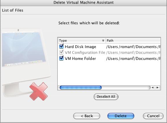 Managing Virtual Machines 241 2 Select Delete in the File menu. The Delete Virtual Machine Assistant window appears.