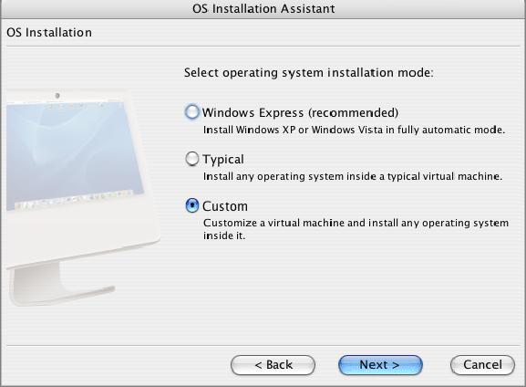 Creating a Virtual Machine 67 Custom Installation 1 Start Parallels Desktop. Choose New from the File menu. In the OS Installation dialog select the Custom option.