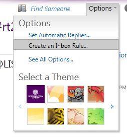Set Mail Rules 1. Click on Options. 2. Click Create Inbox Rule in the drop down menu. 3. Click New.
