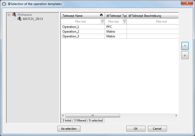 Configure and control in the Runtime 8.5.2 Selection of the template for an operation Operations can be inserted into recipes as an instance.