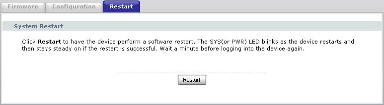 Chapter 17 Tools Click Maintenance > Tools > Restart. Click Restart to have the NBG-418N reboot.