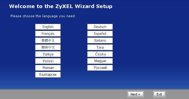 Chapter 3 Connection Wizard Figure 7 Select a Language 3 Read the on-screen information and click Next. Figure 8 Welcome to the Connection Wizard 3.