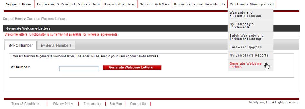 Generate Welcome Letters This functionality is not available for Wireless products
