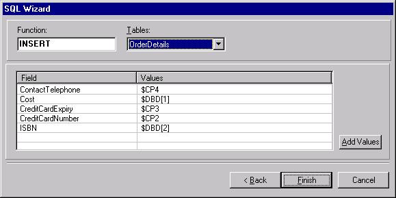 Page 8 INSERT.VALUES SQL Function Function. The function INSERT is automatically inserted. Tables. A list of tables contained within the database are shown in the drop down list.