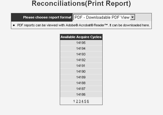Mouse over the menu function Reconciliations then click on Print Report. This will bring up the following form.