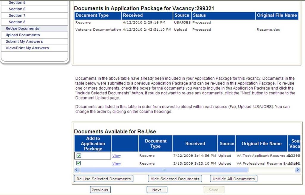3C: Re-using and Uploading Documents in Application Manager Click on Re-Use Documents to open the Re-use Documents section of the application process: This displays the resume submitted through
