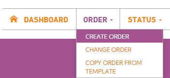 Order Create Order Create: To begin creating an order, select Create Order from the menu bar.