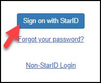 From the College website, select Student Login, then D2L Brightspace. 2. Click on Sign on with StarID. 3. Type in your StarID. 4. Type your StarID password.