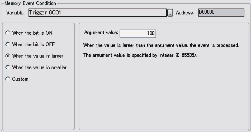 Setting Memory Events Section 11-2 Example: When the value is larger Specify the argument value between 0 and 65535. Example: When the value is smaller Specify the argument value between 0 and 65535.