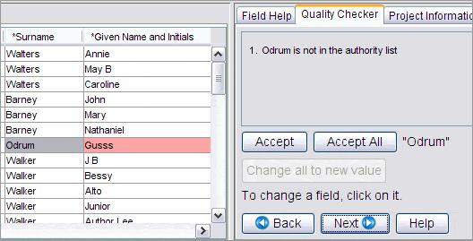 Indexing Quality Check When you are finished indexing, the Quality Checker window replaces the Field Help window on the right side of the data entry area.