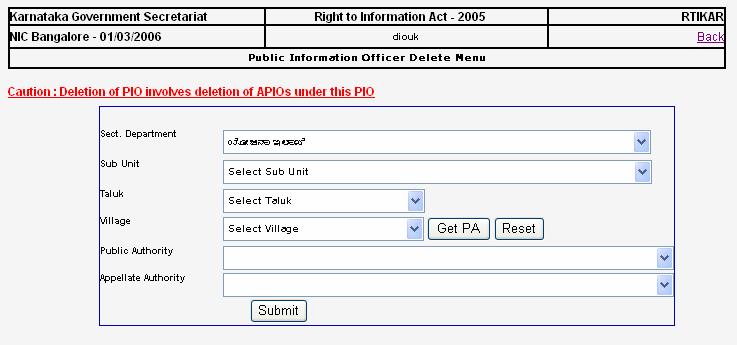 For example, to delete all PIOs at a particular taluk, make appropriate selection of the taluk, and click on the get PA to populate the drop-down list of PAs.