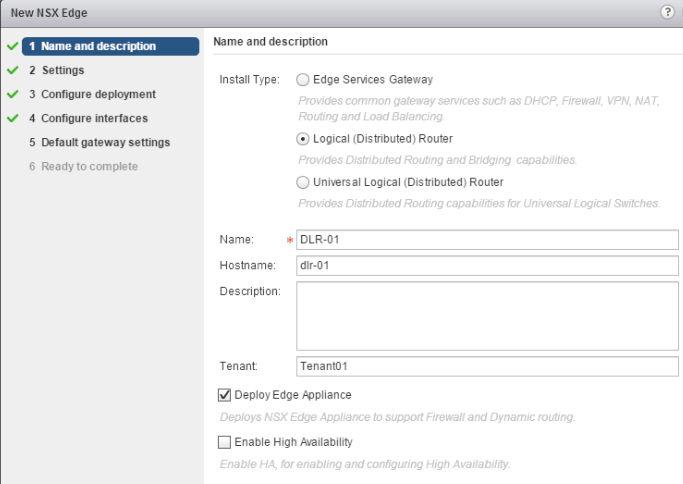 On the Name and Description screen, the following information is collected: Name will appear in the NSX Edges UI.