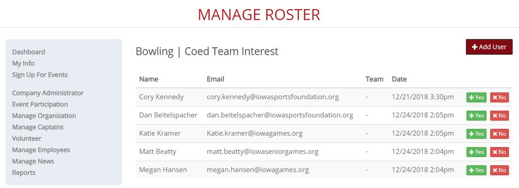 Removing an employee from a roster will also result in an email alert being sent to the employee. c. SPORT CAPTAIN: From your Dashboard, click on Manage Rosters.