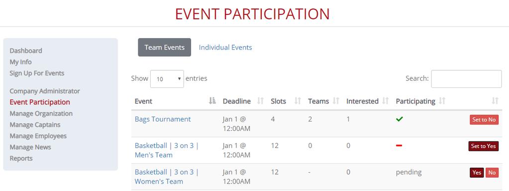 Company Administrator Functions How to Indicate Team Event Participation 1. From your Dashboard, select Event Participation from the left-hand navigation menu 2.