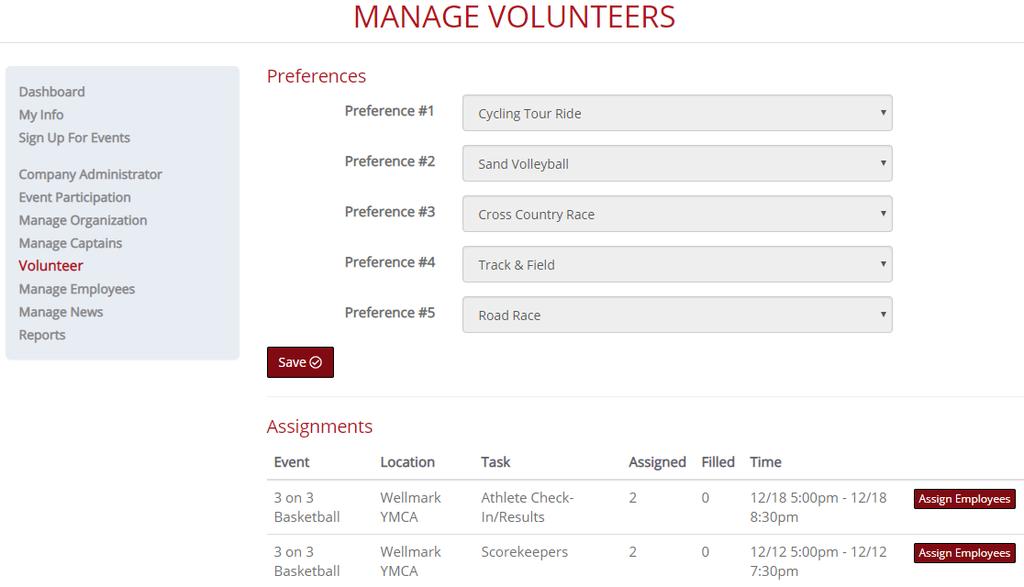 How to Manage Volunteer Assignments 1. From your Dashboard, select Volunteer from the left-hand navigation menu. a.