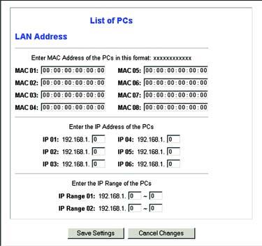 4. If you wish to Deny or Allow Internet access for those computers you listed on the List of PCs screen, click the option. 5.