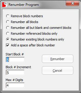 Menus This dialog allows you to set up how you would like your program blocks to be numbered. The Start Block #, Block # Increment and Max # Digits settings define how the program will be numbered.
