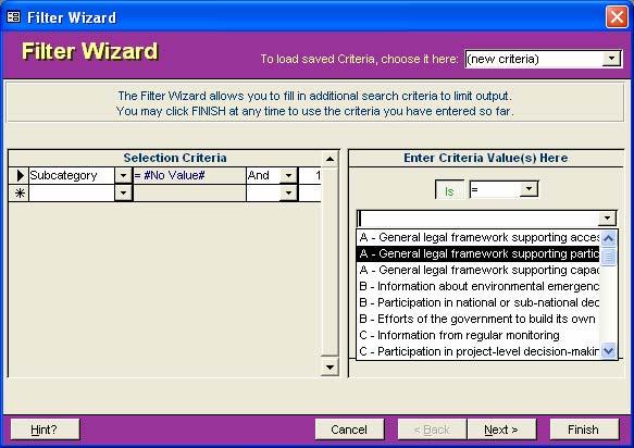 Select criteria value FIGURE 40 - ENTER CRITERIA VALUE SUBCATEGORY After you have chosen the selection criteria on the left-hand side of the screen, move to the right-hand side and enter the value