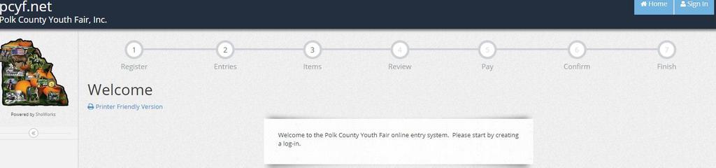 Showorks Online Entry Directions You can register by going to our website: www.pcyf.net or by visiting https://polk.fairmanager.com/ directly.