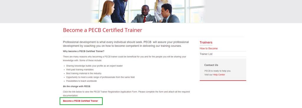 The PECB Trainer Eligibility form can be found within your PECB account following the steps below: 1.