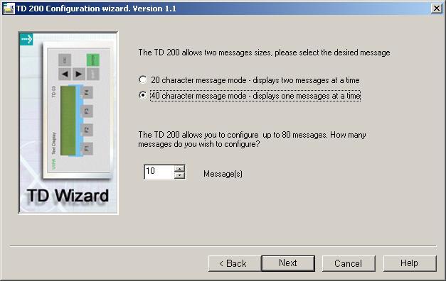 Teil 2 Deployment TD 03 Manual VIPA HMI Size and number of messages With the TD 03 you may display messages in one (20 characters) res. in two rows (40 characters).