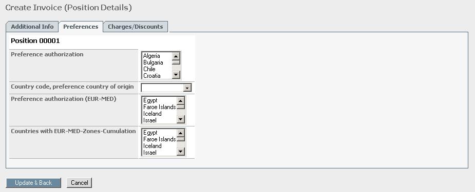 Preferences provides you with the possibility to create preference rules. You can select several countries by pressing the CTRL key during selection.