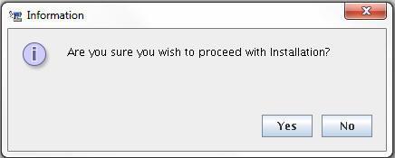9. The following message is displayed. Select Yes to begin the installation process.