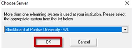 Choose Server: Blackboard at Purdue University-WL. Click OK.