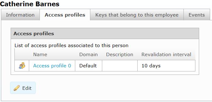 4 Working with CWM 1) Find the employee or visitor and view the detailed information. See Section 4.1.1 Searching for Employees or Visitors, page 26. 2) Select the Access profiles tab.