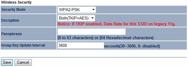 8.2.3 WPA2-PSK Security Mode Encryption Passphrase Group Key Update Interval Select WPA2-PSK from the drop-down list to begin the configuration. Select Both, TKIP, or AES as the encryption type.